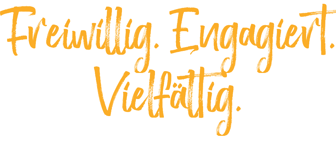 Freiwillig. Engagiert. Vielfältig. 
